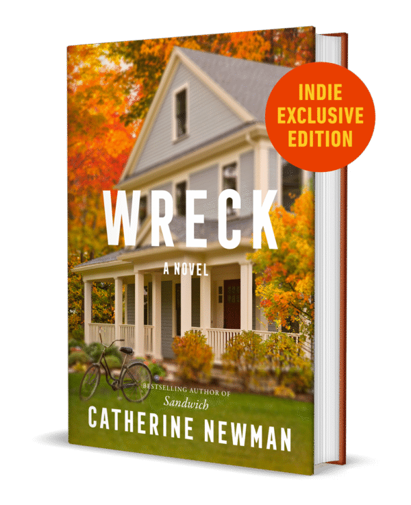 Wreck by Catherine Newman (Indie Exclusive Edition)