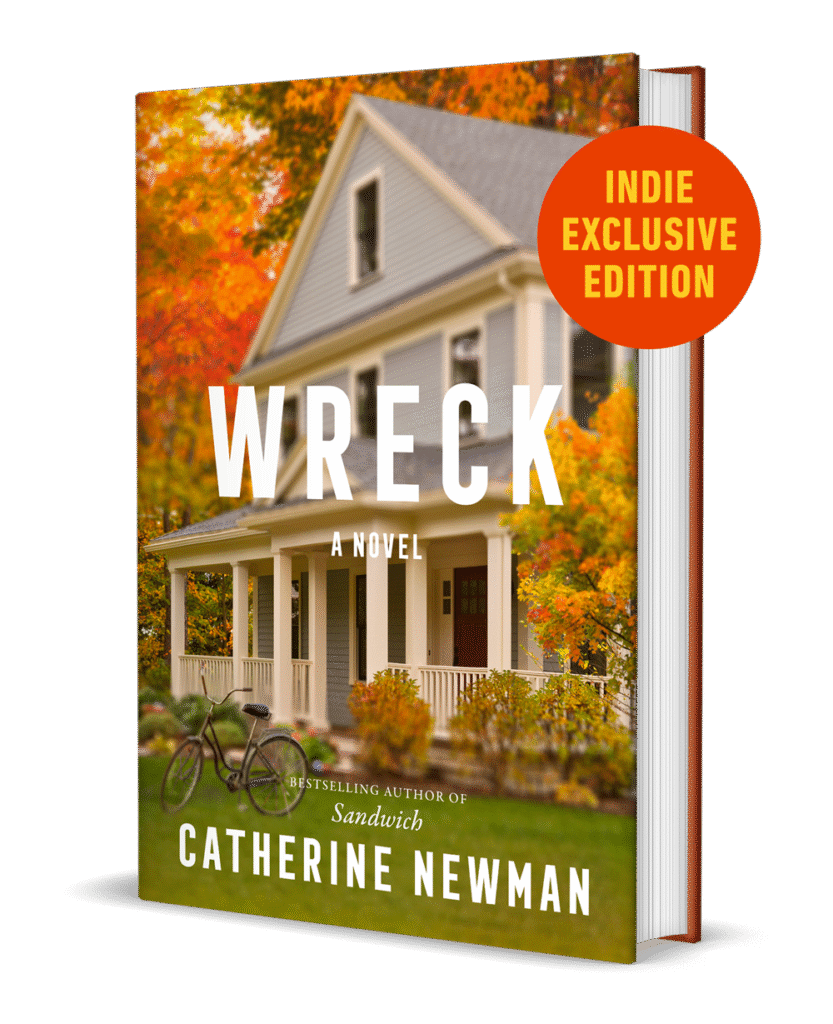 Wreck by Catherine Newman (Indie Exclusive Edition)