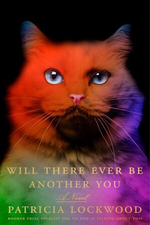 Will There Ever Be Another You by Patricia Lockwood (Signed)