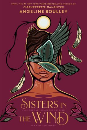 Sisters in the Wind by Angeline Boulley (Signed)