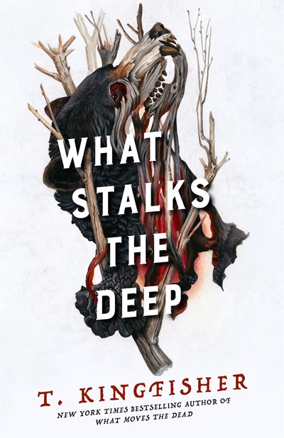 What Stalks the Deep by T. Kingfisher (Signed)