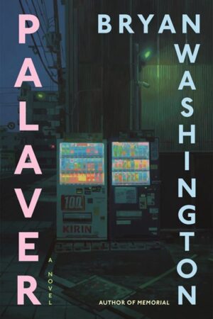 Palaver by Bryan Washington (Signed)