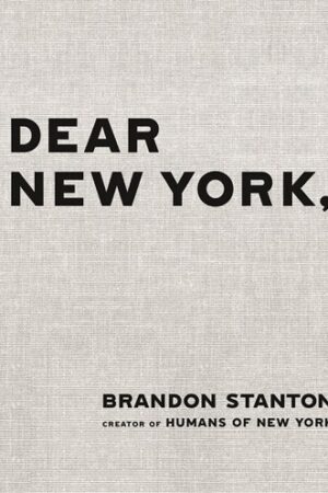 Dear New York by Brandon Stanton (Signed)