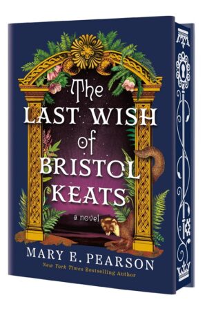 The Last Wish of Bristol Keats by Mary E. Pearson