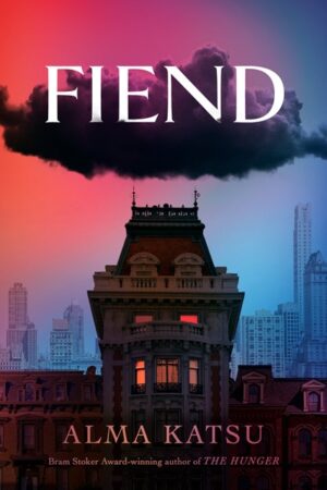 Fiend by Alma Katsu (Signed Bookplate)