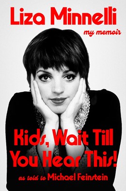 Kids, Wait Till You Hear This! by Liza Minnelli (Signed)
