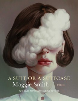 A Suit or a Suitcase by Maggie Smith