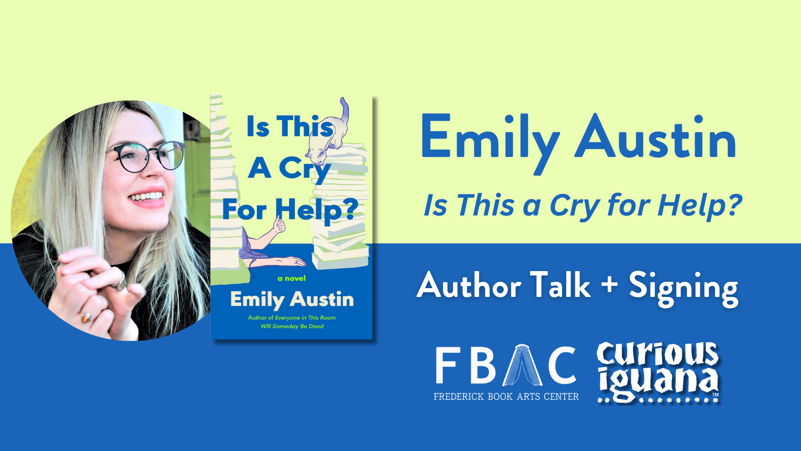 Emily Austin: Is This a Cry For Help? - Curious Iguana