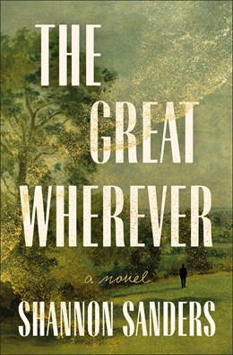 August: The Great Wherever by Shannon Sanders