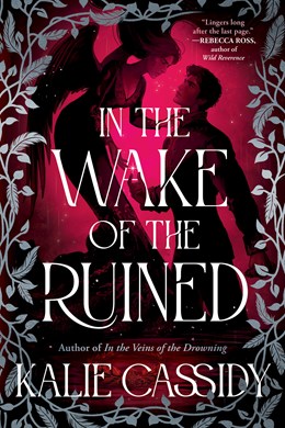 In the Wake of the Ruined by Kalie Cassidy (Signed)