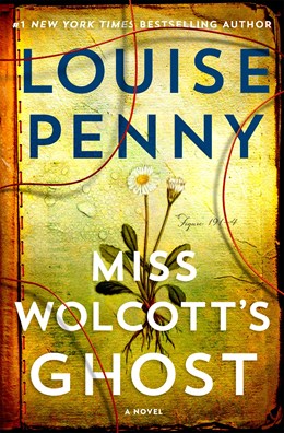 Miss Wolcott's Ghost by Louise Penny