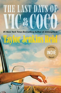 The Last Days of Vic & Coco by Taylor Jenkins Reid (Signed Indie Edition)